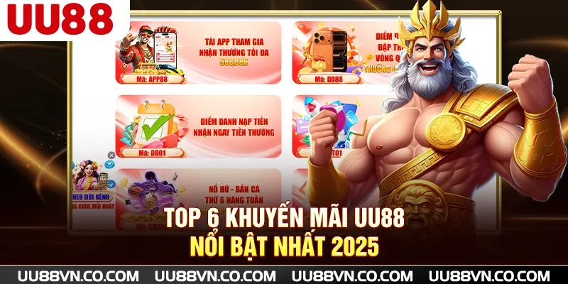 Top 6 khuyến mãi UU88 nổi bật nhất 2025